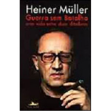 Guerra sem batalha ( MULLER, Heiner)
