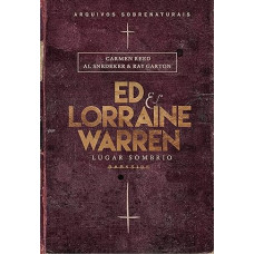 Ed & Lorraine Warren - Lugar Sombrio