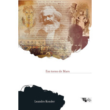 Em torno de Marx (KONDER, Leandro)