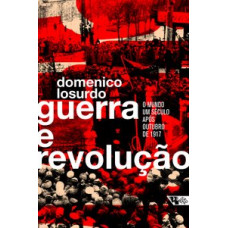 Guerra e Revolução (IOSURDO, Domenico)