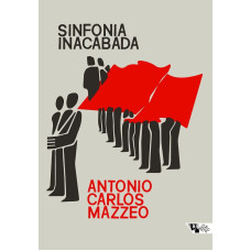 Sinfonia Inacabada (MAZZEO, Antonio Carlos)