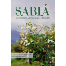 Sabiá - Identificação, Distribuição e Utilidades (SOUZA NETO, Simpliciano Estaquilino de; SILVA, Valneide Rodrigues da)
