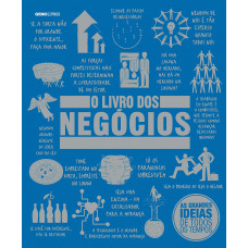 O Livro dos Negócios - As Grandes Ideias de Todos os Tempos