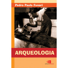 Arqueologia (FUNARI, Pedro Paulo)
