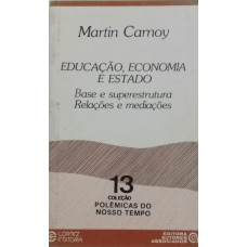 Educação, Economia e Estado (CARNOY, Martin)