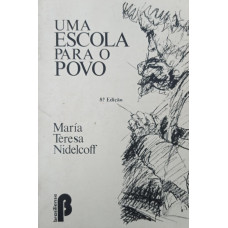 Uma Escola para o Povo (NIDELCOFF, Maria Teresa)