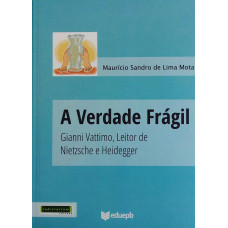 A Verdade Frágil (DE LIMA Mota, Maurício Sandro)