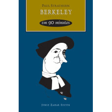 Berkeley - em 90 minutos (STRATHERN, Paul)