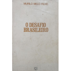 O Desafio Brasileiro (MELO FILHO, Murilo)