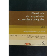 Diversidade do campesinato: expressões e categorias - Vol. II (DE GODOI, Emilia Pietrafesa; DE MENEZES, Marilda Aparecida; MARIN, Rosa Acevedo)