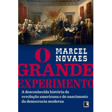 O Grande Experimento (NOVAES, Marcel)