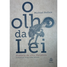 Olho da Lei, O: História de Uma Metáfora (STOLLEIS, Michael)