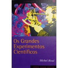 Os Grandes Experimentos Científicos (RIVAL, Michel)