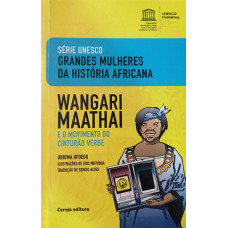 Wangari Maathai e o movimento do cinturão verde (OFOEGO, Obioma)