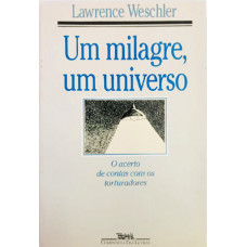 Um Milagre, Um Universo (WESCHLER, Lawrence)