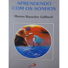 Aprendendo com os sonhos (GALLBACH, Marion Rauscher)