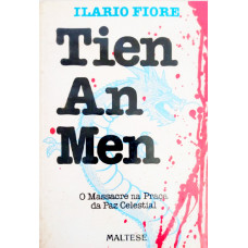 Tien An Men O Massacre na Praça da Paz Celestial (FIORE, Ilario)