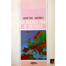 Da Guerra Fria À Détente (MAGNOLI, Demétrio)