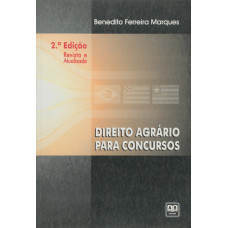 Direito Agrário para Concursos (MARQUES, Benedito Ferreira)