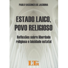 Estado Laico, Povo Religioso (JACOBINA, Paulo Vasconcelos)