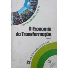 A Economia da Transformação (LANGONI, Carlos Geraldo)