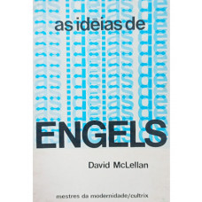As Idéias de Engels (MCLELLAN, David)