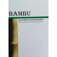 Bambu - Algumas Diversidades (SOUZA NETO, Simpliciano Eustaquilino de)
