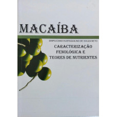 Macaíba - Caracterização Fenológica e Teores de Nutrientes (SOUZA NETO, Simpliciano Eustaquilino de)