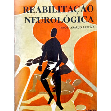 Reabilitação Neurológica (LEITÃO, Araújo)