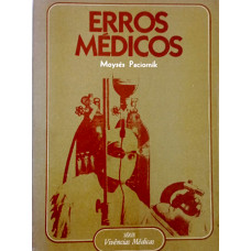 Erros Médicos (PACIONIRK, Moysés)