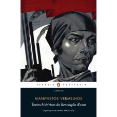 Manifestos Vermelhos (ORG: REIS, Daniel Aarão)