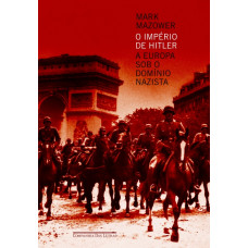 O Império de Hitler (MAZOWER, Mark)