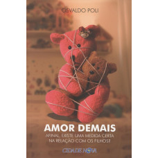 Amor Demais (POLI, Osvaldo)