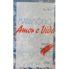 Matrimônio Amor e Vida (ROCCA, Gino)