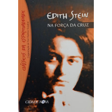 Na Força da Cruz (STEW, Edith)