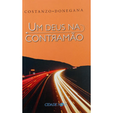 Um Deus na contramão (DONEGANA, Costanzo)