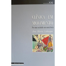 Clínica em Movimento (LOBOSQUE, Ana Marta)