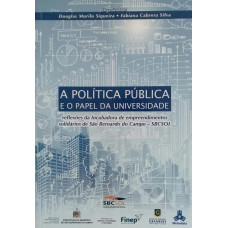 A Política Pública e o Papel da Universidade (SIQUEIRA, Douglas Murilo; SILVA, Fabiana Cabrera)
