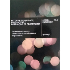 Interculturalidade, Linguagens e Formação de Professores Vol. 2 (SOUZA, Fábio Marques de; ARANHA, Simone Dália de Gusmão)