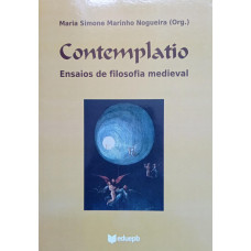 Contemplatio - Ensaios de Filosofia Medieval (NOGUEIRA, Maria Simone Marinho)