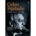 BOX Celso Furtado - A esperança militante (DE SOUSA, Cidoval Morais; THEIS, Ivo Marcos; BARBOSA, José Luciano Albino)