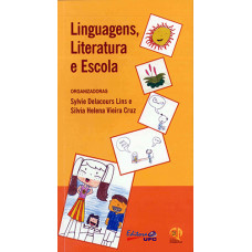 Linguagens, literatura e escola (DELACOURS-LINS, Sylvie; CRUZ, Silvia Helena Vieira)