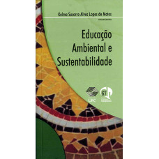 Educação ambiental e sustentabilidade (MATOS, Kelma Socorro Alves Lopes de)