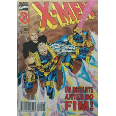 X-Men 103 - Um Instante Antes do Fim! (MARVEL)