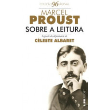 Sobre A Leitura Seguido De Entrevista Com Céleste Albaret (PROUST, Marcel)