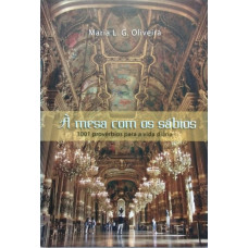 À Mesa com os Sábios (OLIVEIRA, Maria L. G.)