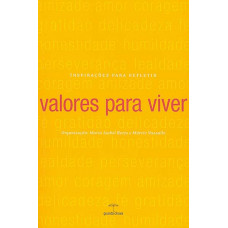 Valores para viver (BORJA, Maria Isabel; VASSALLO, Márcio)