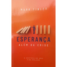 Esperança - Além da Crise (FINLEY, Mark)