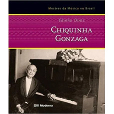 Chiquinha Gonzaga - Coleção Mestres da Música no Brasil (DINIZ, Edinha)