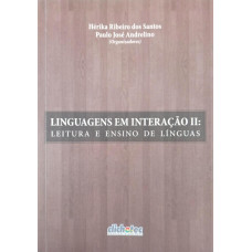 Linguagens em Interação II - Leitura e Ensino de Línguas (SANTOS, Hérika Ribeiro dos; ANDRELINO, Paulo José) 